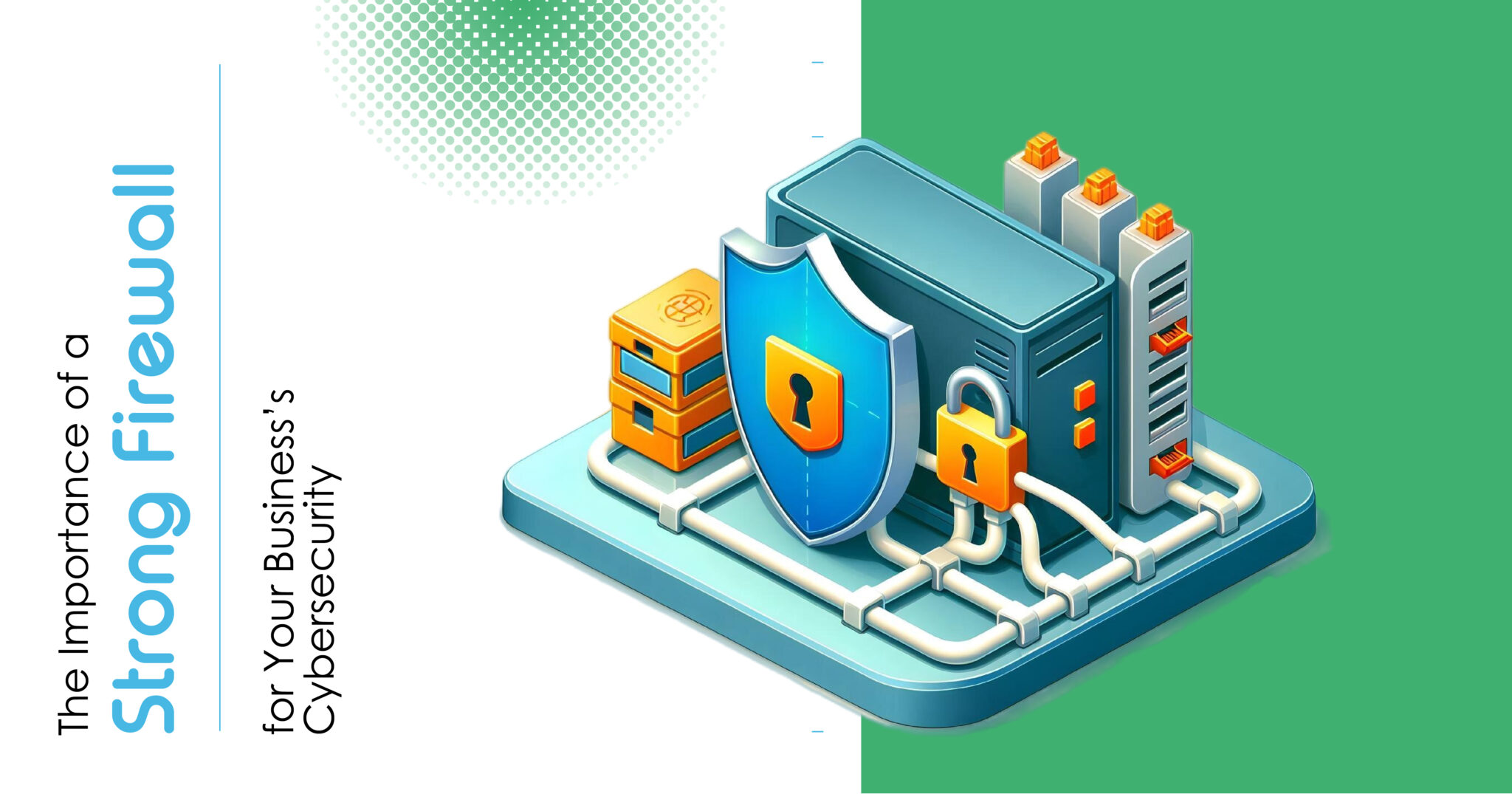 Strong Firewall Strong Firewall: Key to Business Cybersecurity