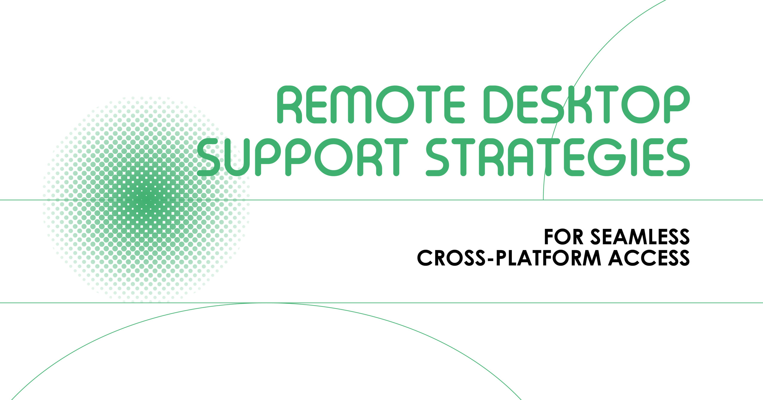 Remote desktop support strategies for seamless cross-platform access, ensuring efficient IT solutions and enhanced accessibility.